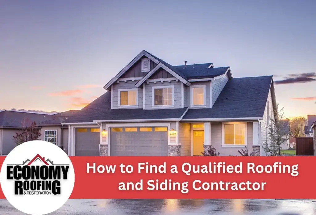 How To Find A Qualified Roofing And Siding Contractor